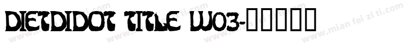 DietDidot Title W03字体转换